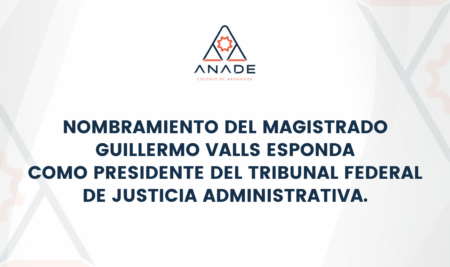 Nombramiento del Magistrado Guillermo Valls Esponda como Presidente del Tribunal Federal de Justicia Administrativa.
